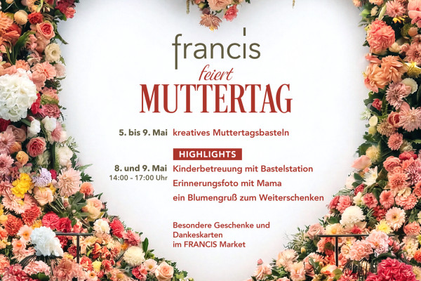 FRANCIS feiert Muttertag
